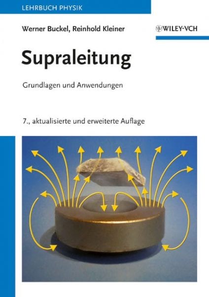 Supraleitung – die neue Auflage des modernen Klassikers