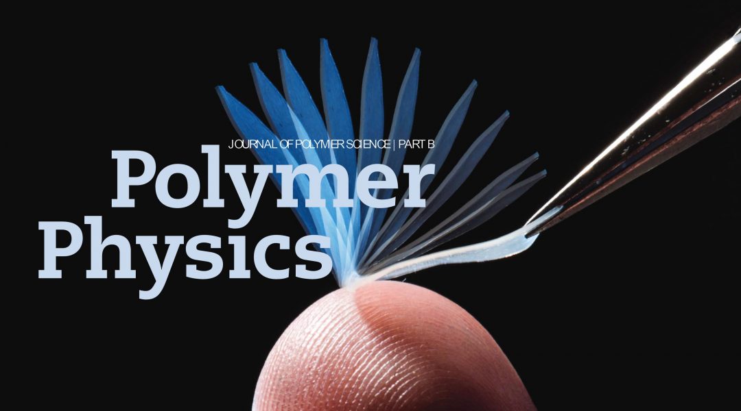 Top Downloaded/Cited Papers in the Journal of Polymer Science Part B: Polymer Physics